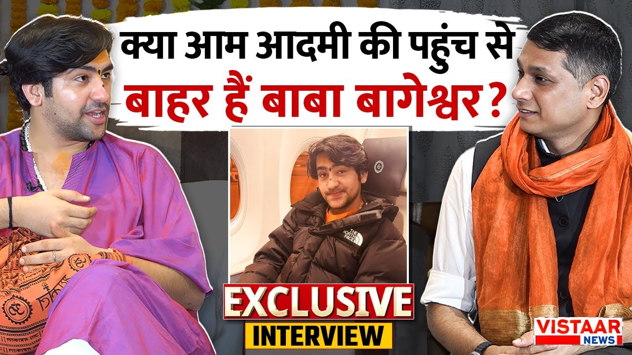 Baba Bageshwar Exclusive Interview