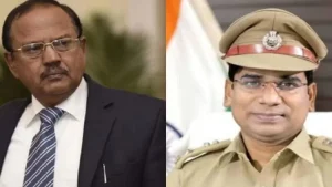 IPS Santosh Kumar Singh and Ajit Doval